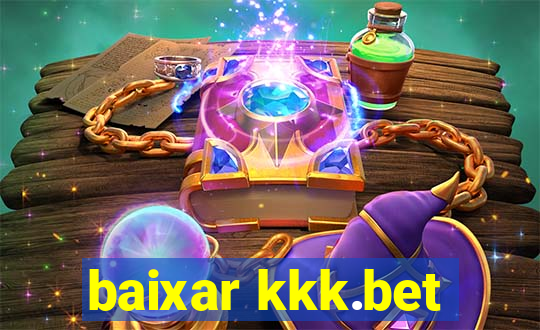 baixar kkk.bet